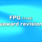 FPG announced an upward revision to its financial results. [22/03/2024]