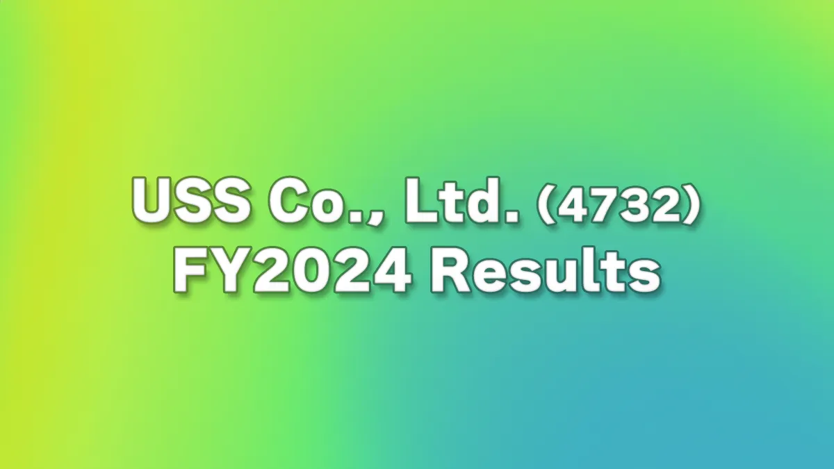 USS Co., Ltd. (4732) Announces FY2024 Results and Revises Shareholder Return Policy Formulation. [May 08, 2024]